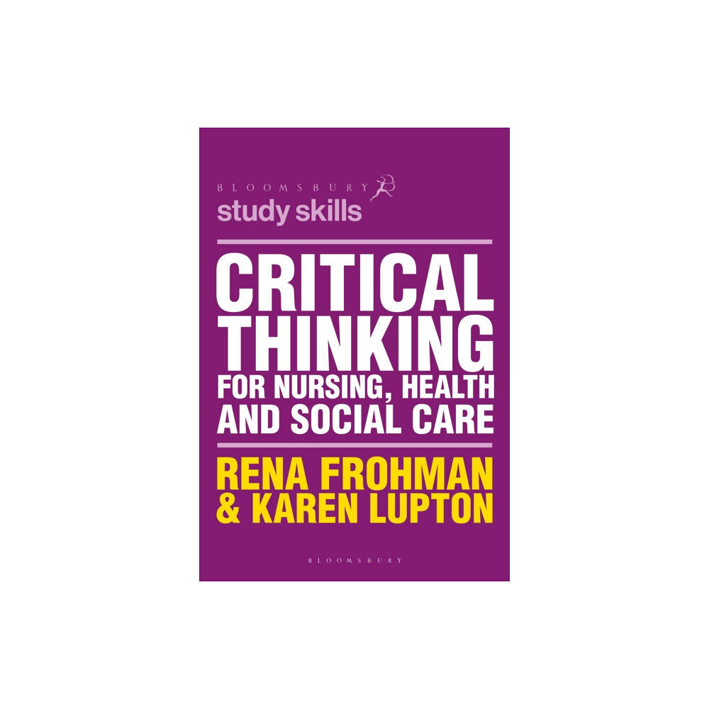 Bloomsbury Publishing PLC Critical Thinking for Nursing, Health and Social Care (häftad, eng)