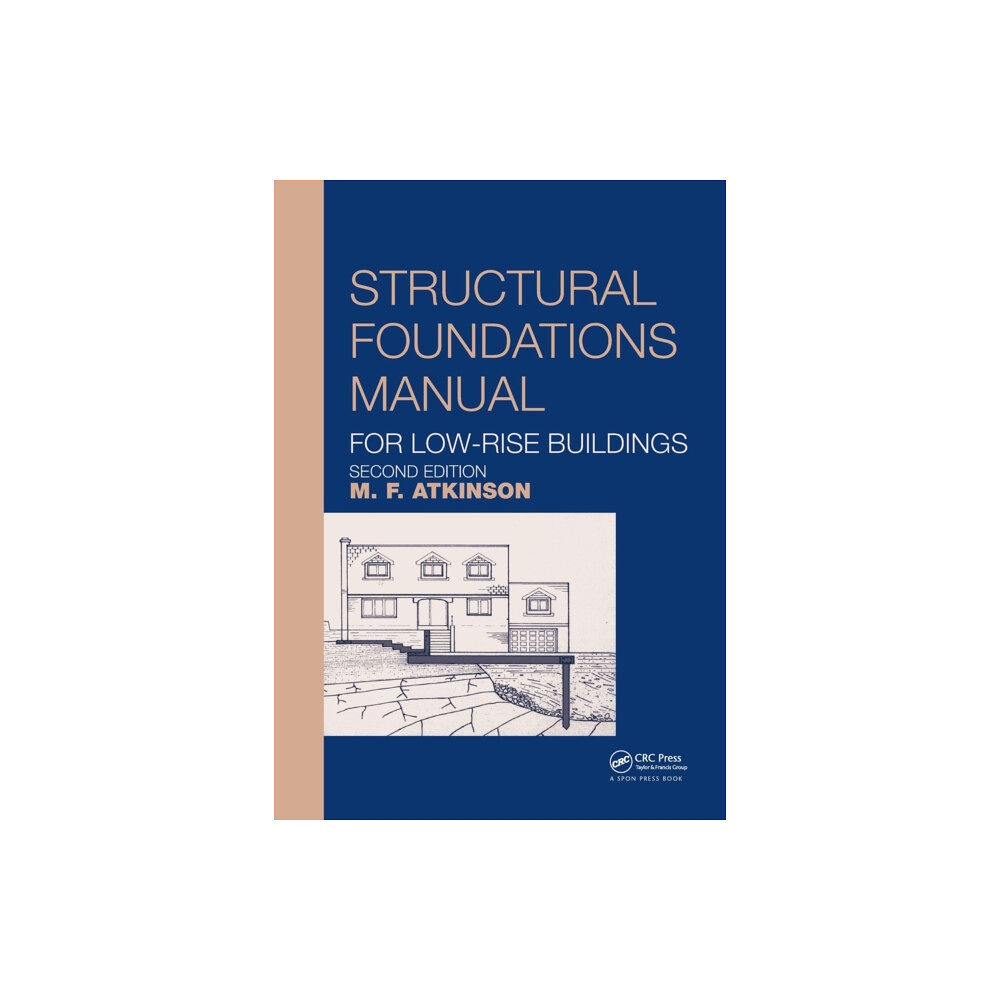 Taylor & francis ltd Structural Foundations Manual for Low-Rise Buildings (häftad, eng)