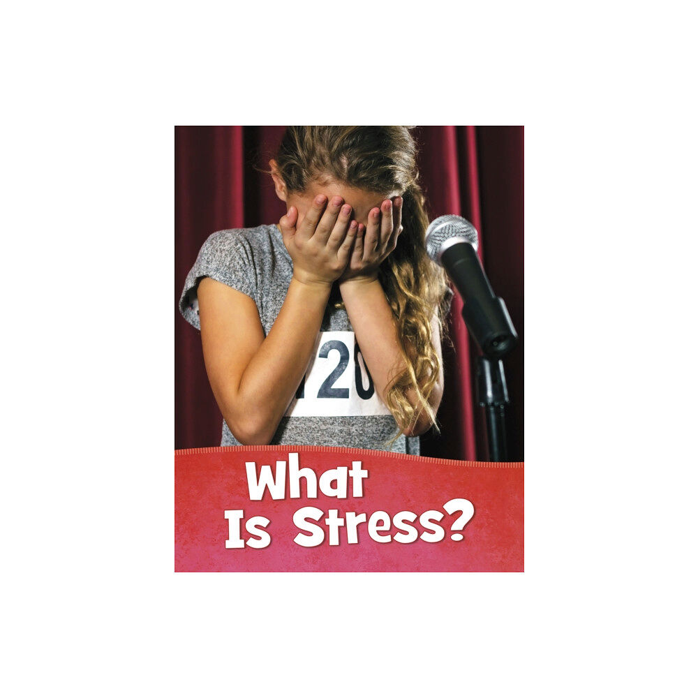 Capstone Global Library Ltd What Is Stress? (häftad, eng)