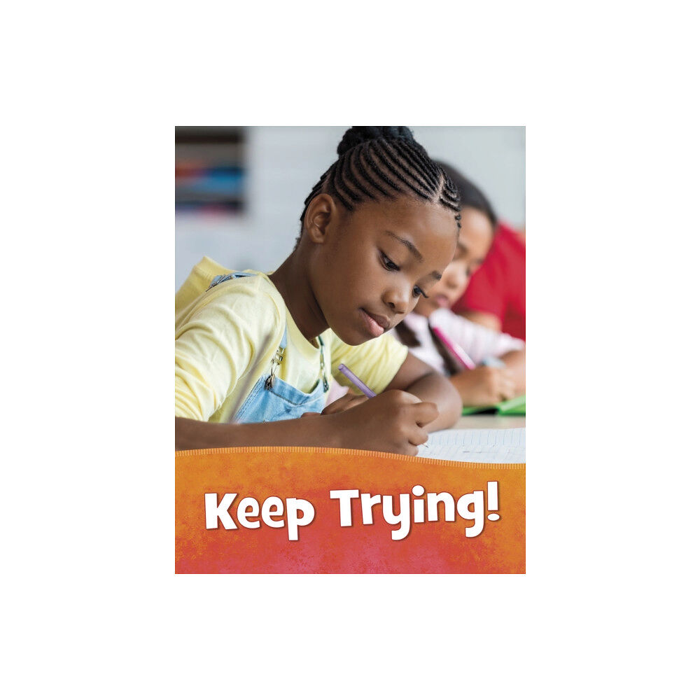 Capstone Global Library Ltd Keep Trying! (häftad, eng)