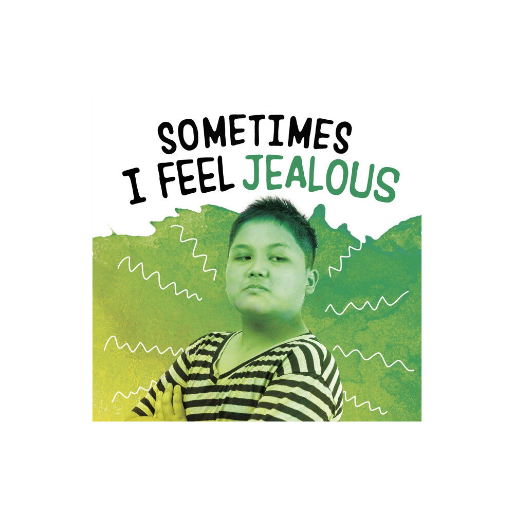 Capstone Global Library Ltd Sometimes I Feel Jealous (häftad, eng)