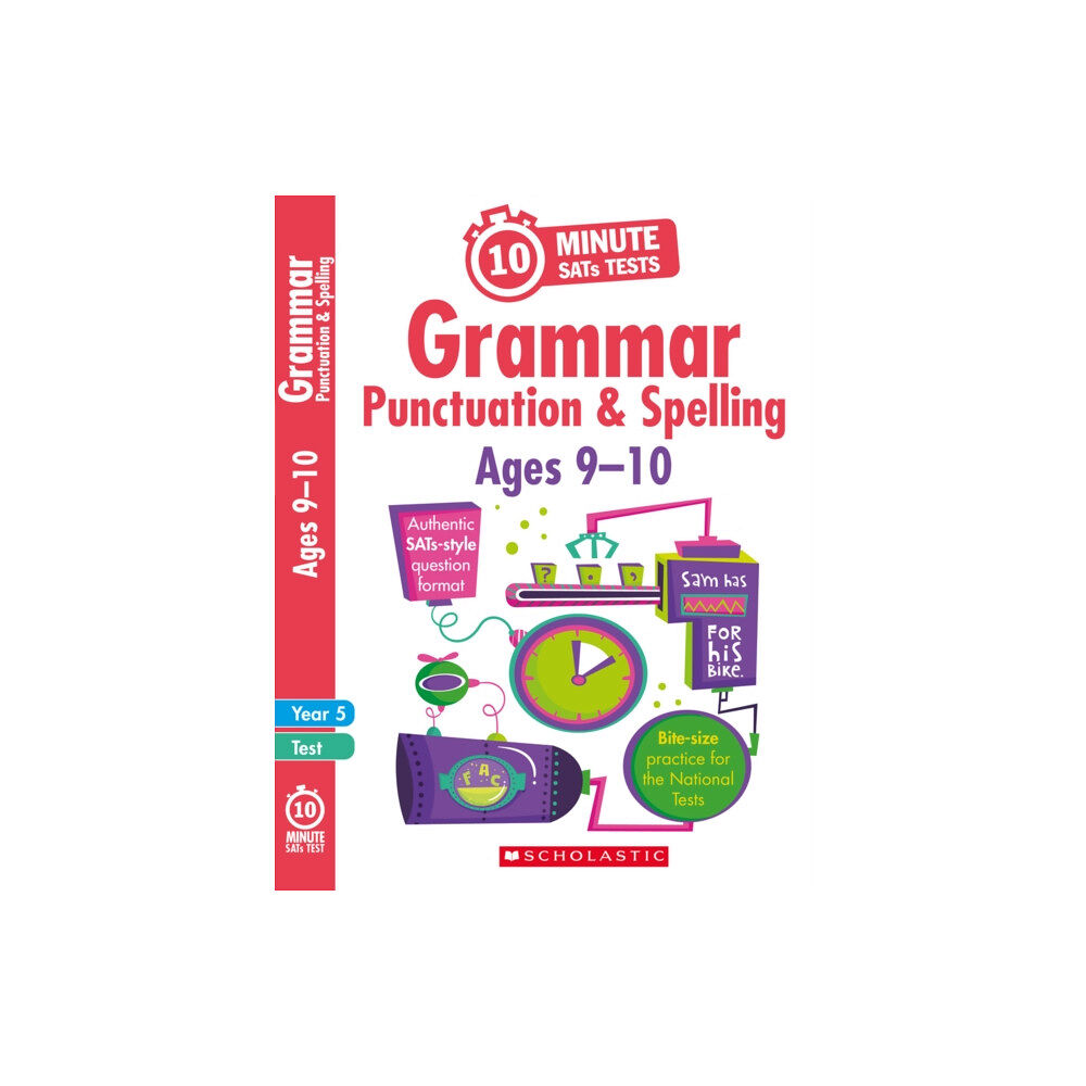 Scholastic Grammar, Punctuation and Spelling - Ages 9-10 (häftad, eng)