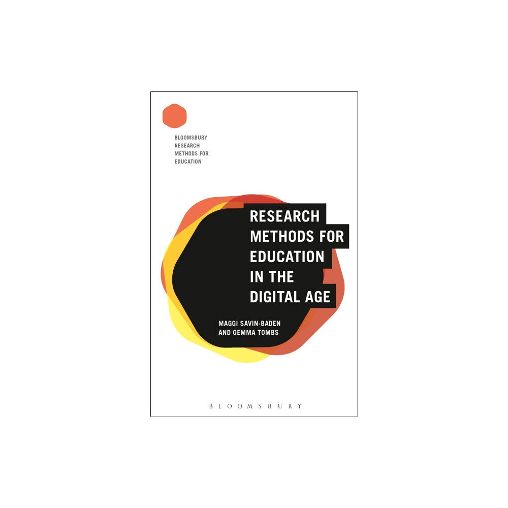 Bloomsbury Publishing PLC Research Methods for Education in the Digital Age (häftad, eng)