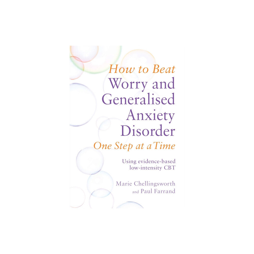 Little, Brown Book Group How to Beat Worry and Generalised Anxiety Disorder One Step at a Time (häftad, eng)