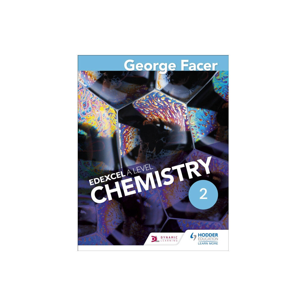 Hachette Learning George Facer's A Level Chemistry Student Book 2 (häftad, eng)