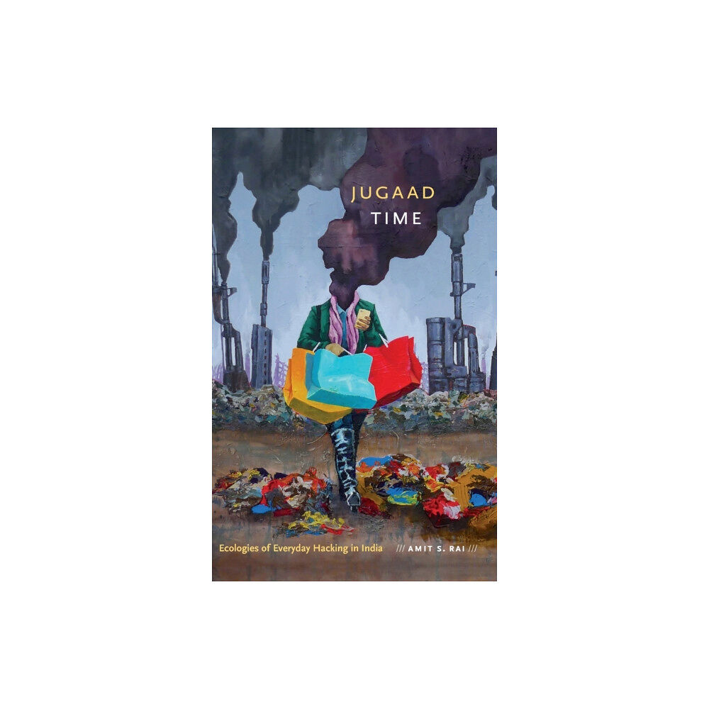 Duke university press Jugaad Time (inbunden, eng)