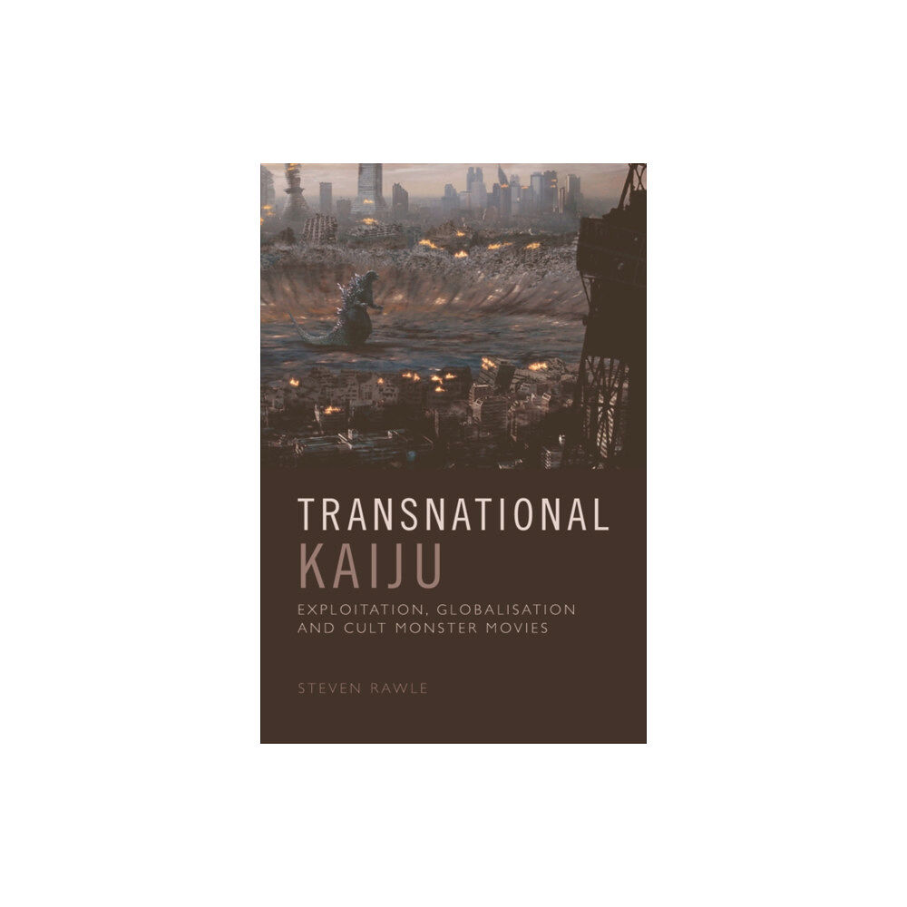 Edinburgh university press Transnational Kaiju (häftad, eng)