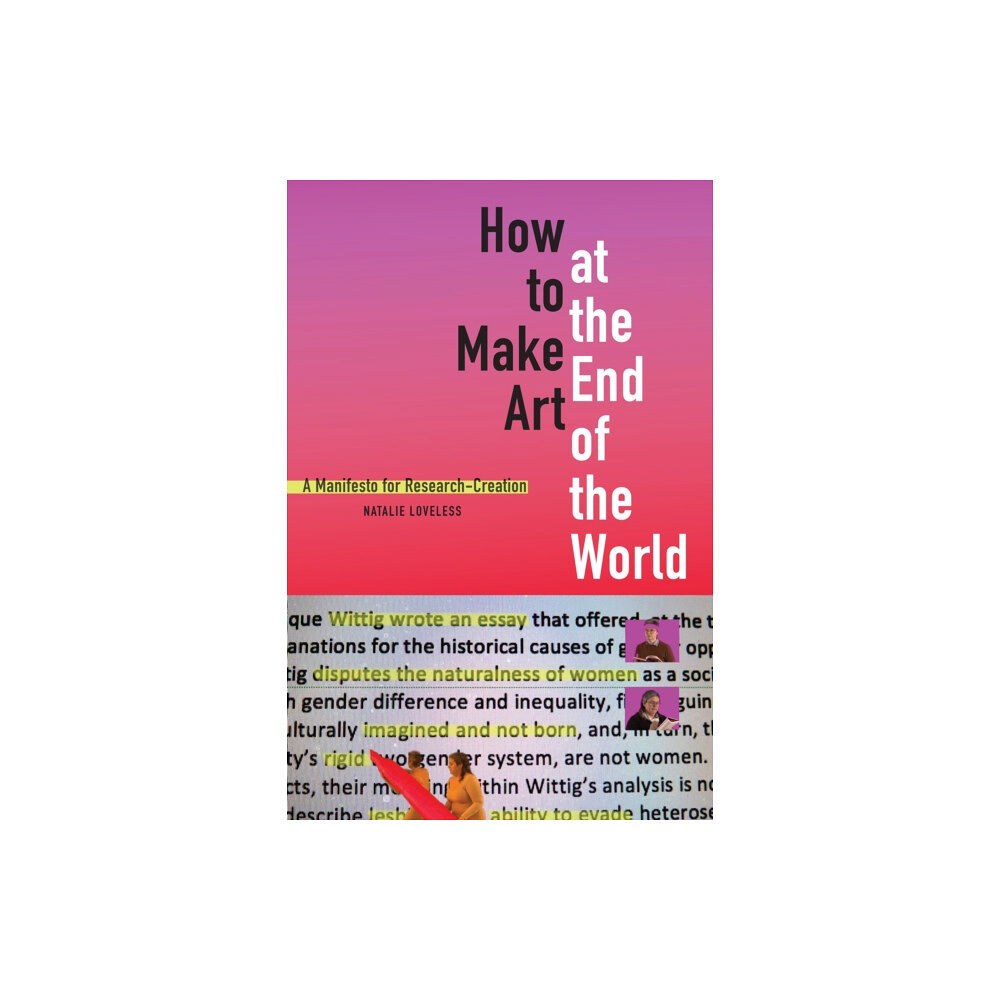 Duke university press How to Make Art at the End of the World (häftad, eng)