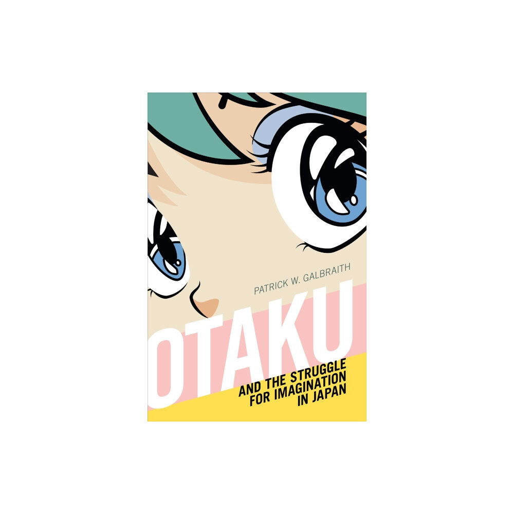 Duke university press Otaku and the Struggle for Imagination in Japan (häftad, eng)