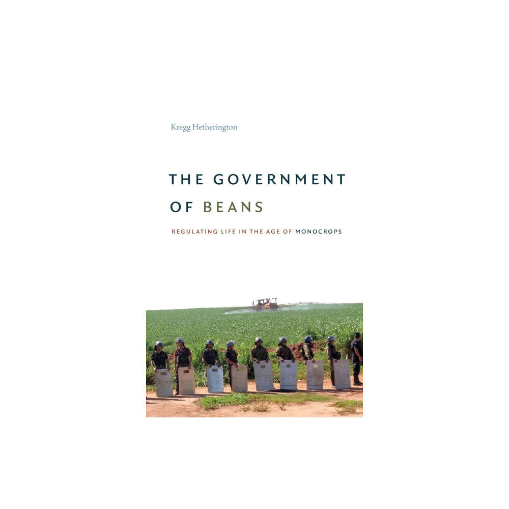 Duke university press The Government of Beans (häftad, eng)
