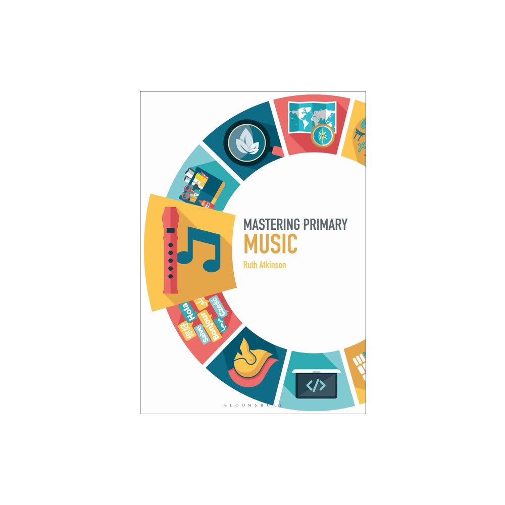 Bloomsbury Publishing PLC Mastering Primary Music (häftad, eng)