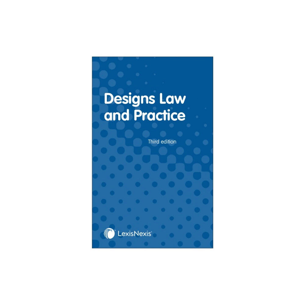 LexisNexis UK Designs Law and Practice (häftad, eng)