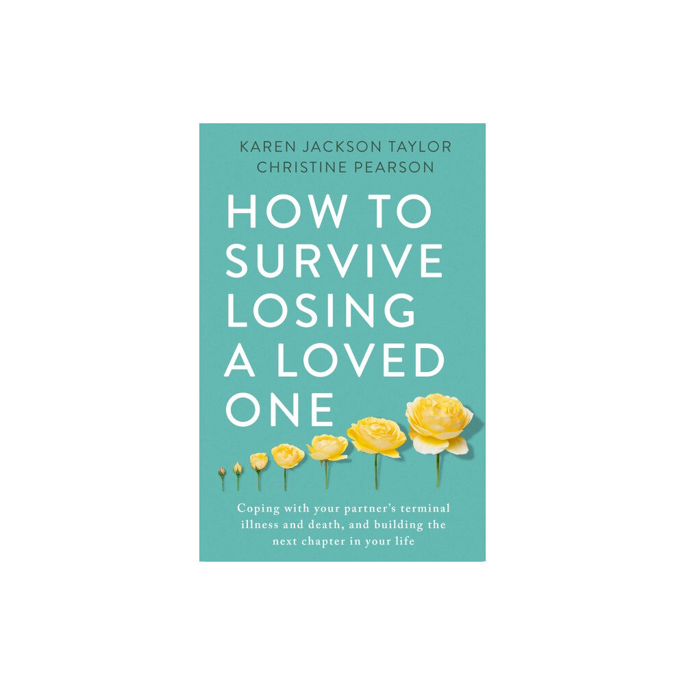Little, Brown Book Group How to Survive Losing a Loved One (häftad, eng)