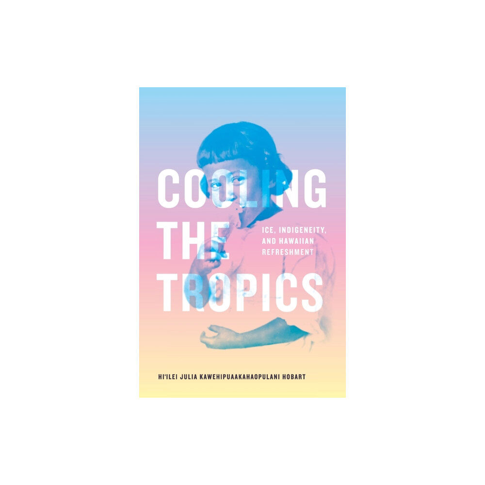 Duke university press Cooling the Tropics (häftad, eng)