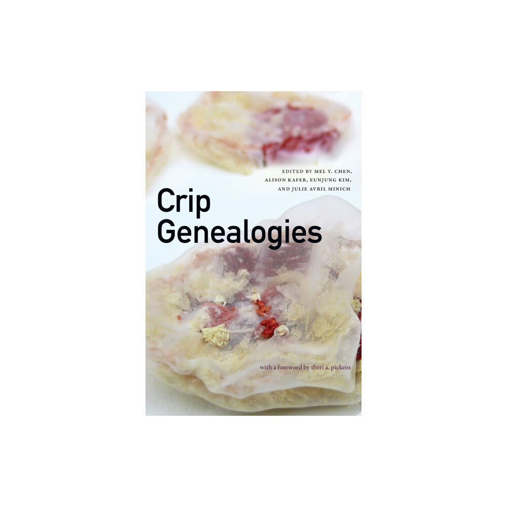 Duke university press Crip Genealogies (häftad, eng)