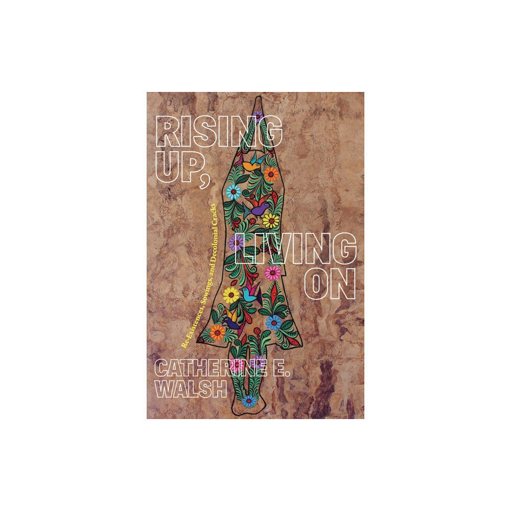 Duke university press Rising Up, Living on (häftad, eng)