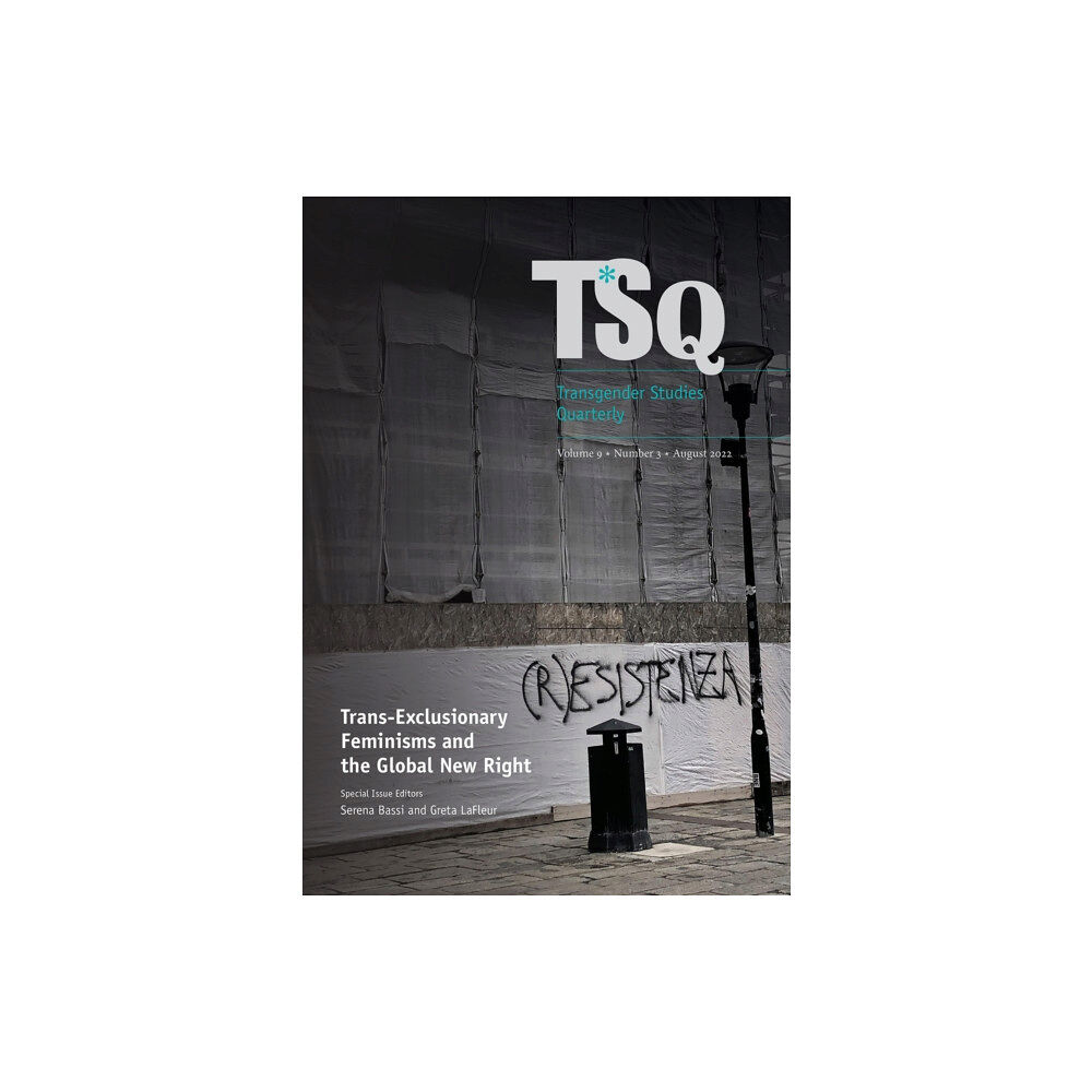 Duke university press Trans-Exclusionary Feminisms and the Global New Right (häftad, eng)