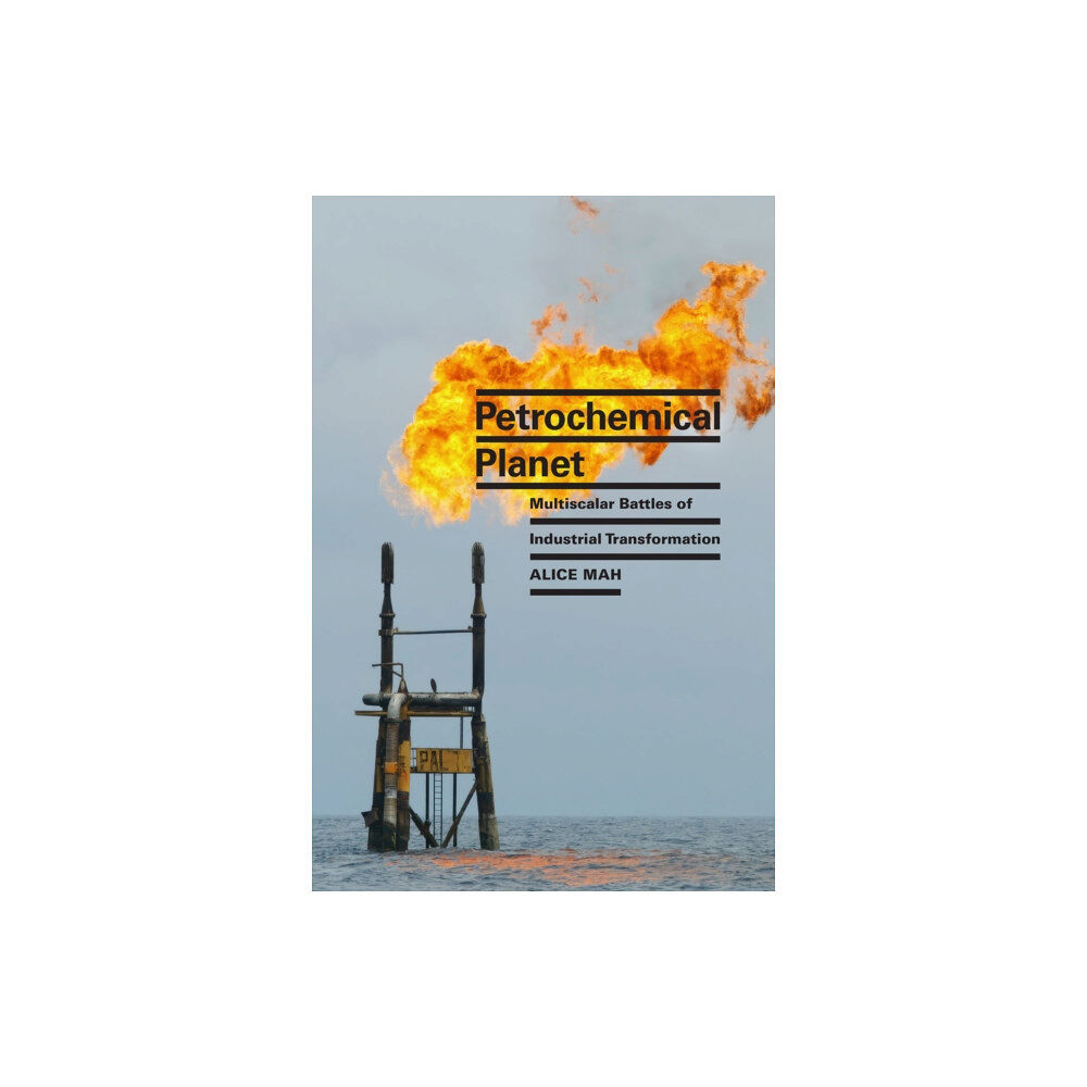 Duke university press Petrochemical Planet (häftad, eng)