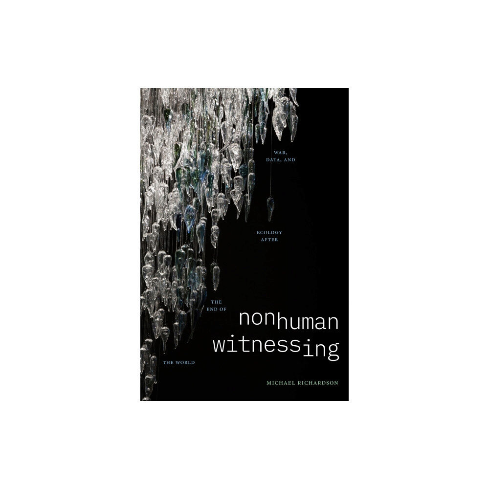 Duke university press Nonhuman Witnessing (häftad, eng)