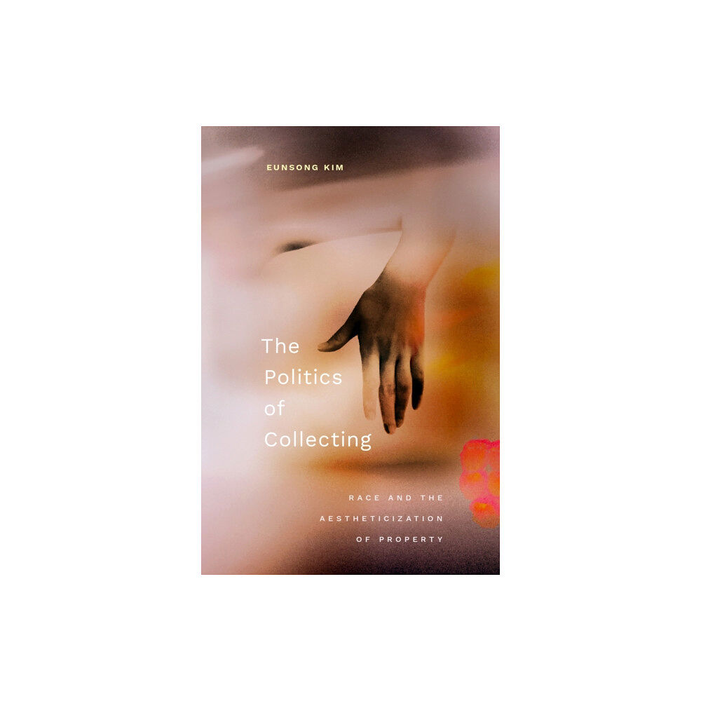 Duke university press The Politics of Collecting (häftad, eng)