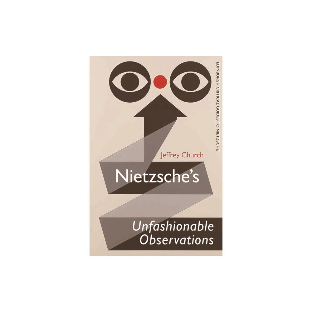 Edinburgh university press Nietzsche's Unfashionable Observations (häftad, eng)