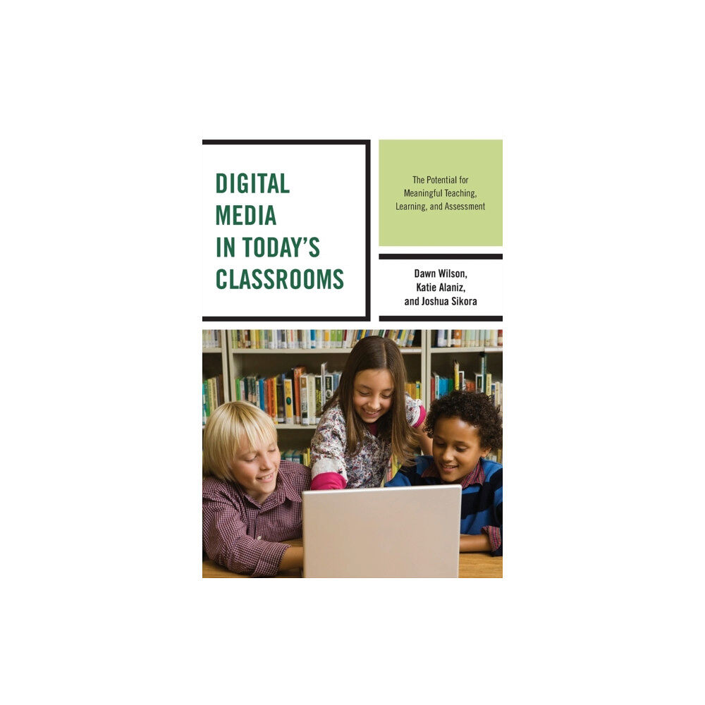 Bloomsbury Publishing PLC Digital Media in Today's Classrooms (häftad, eng)