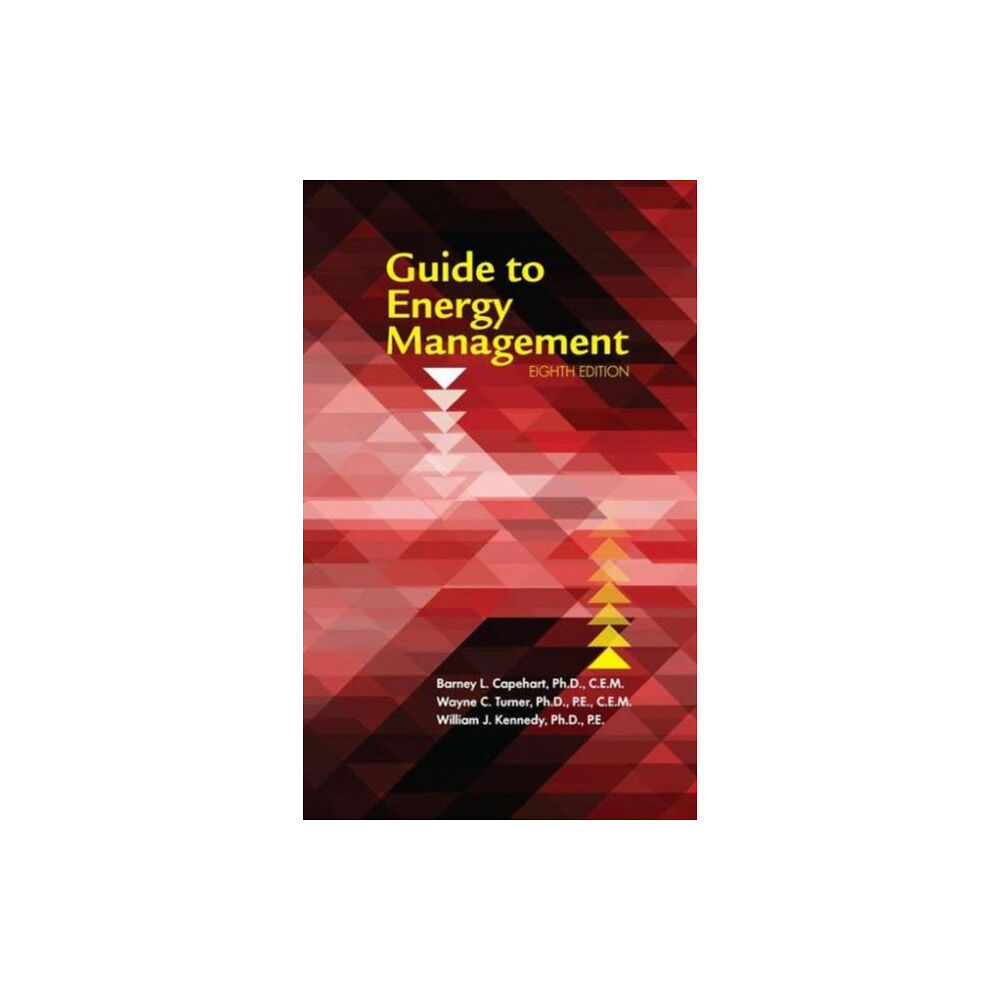 Taylor & francis inc Guide to Energy Management, Eighth Edition (inbunden, eng)