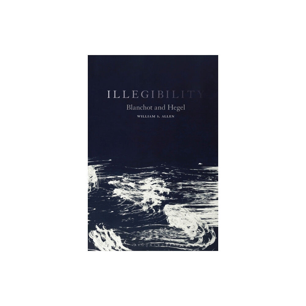 Bloomsbury Publishing PLC Illegibility (inbunden, eng)