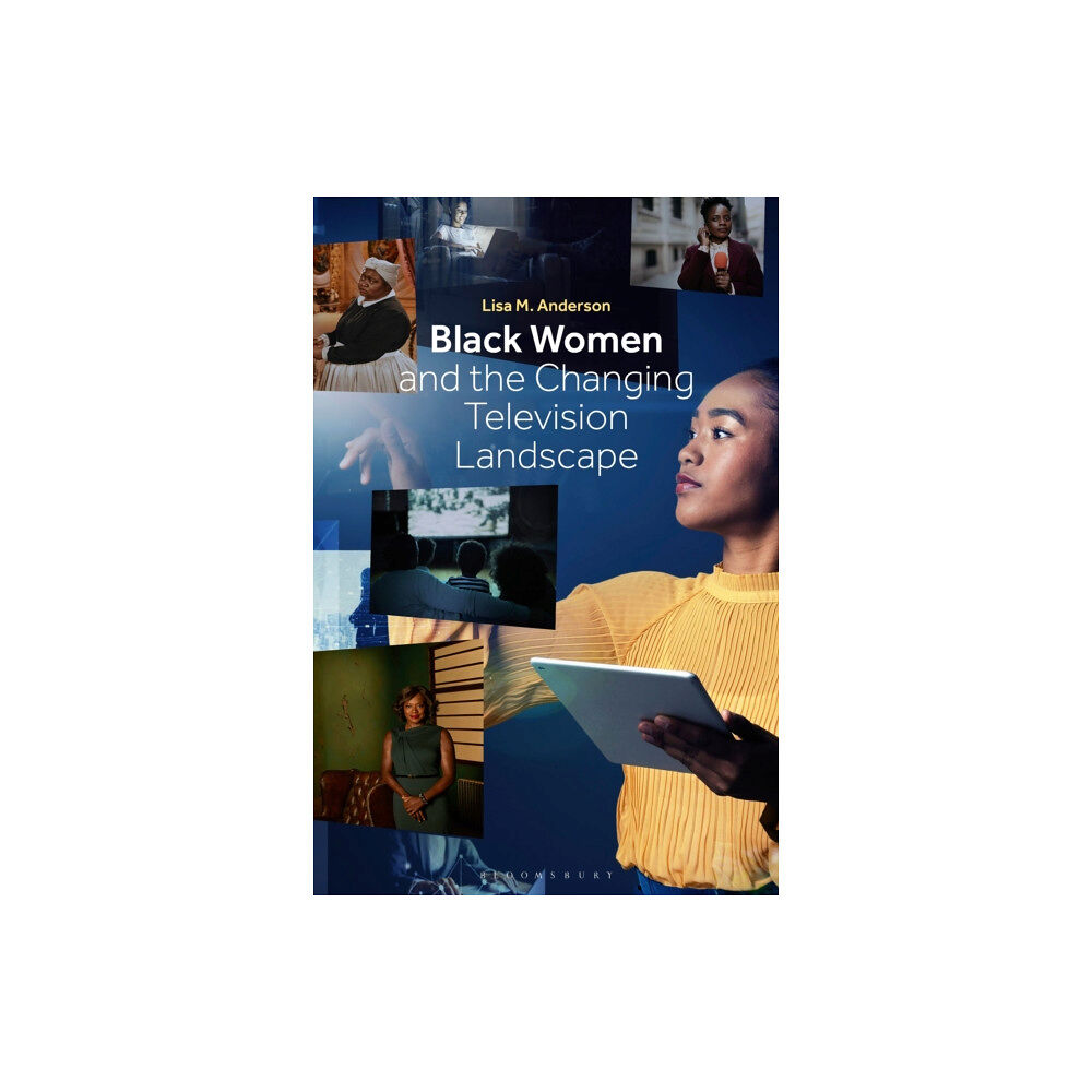 Bloomsbury Publishing PLC Black Women and the Changing Television Landscape (häftad, eng)