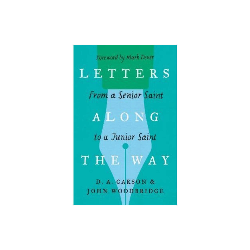 Crossway Books Letters Along the Way (häftad, eng)