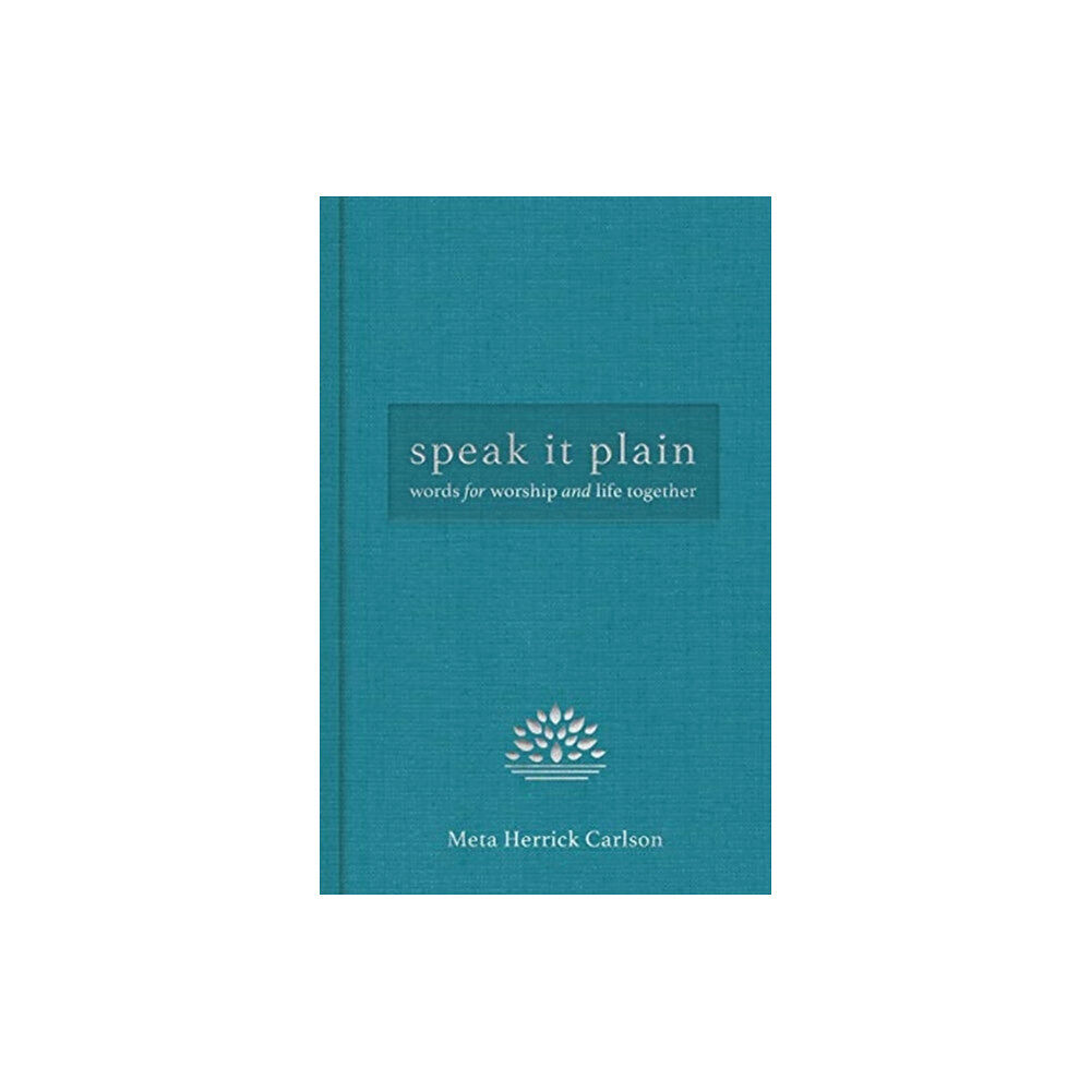 Augsburg Fortress Publishers Speak It Plain (inbunden, eng)