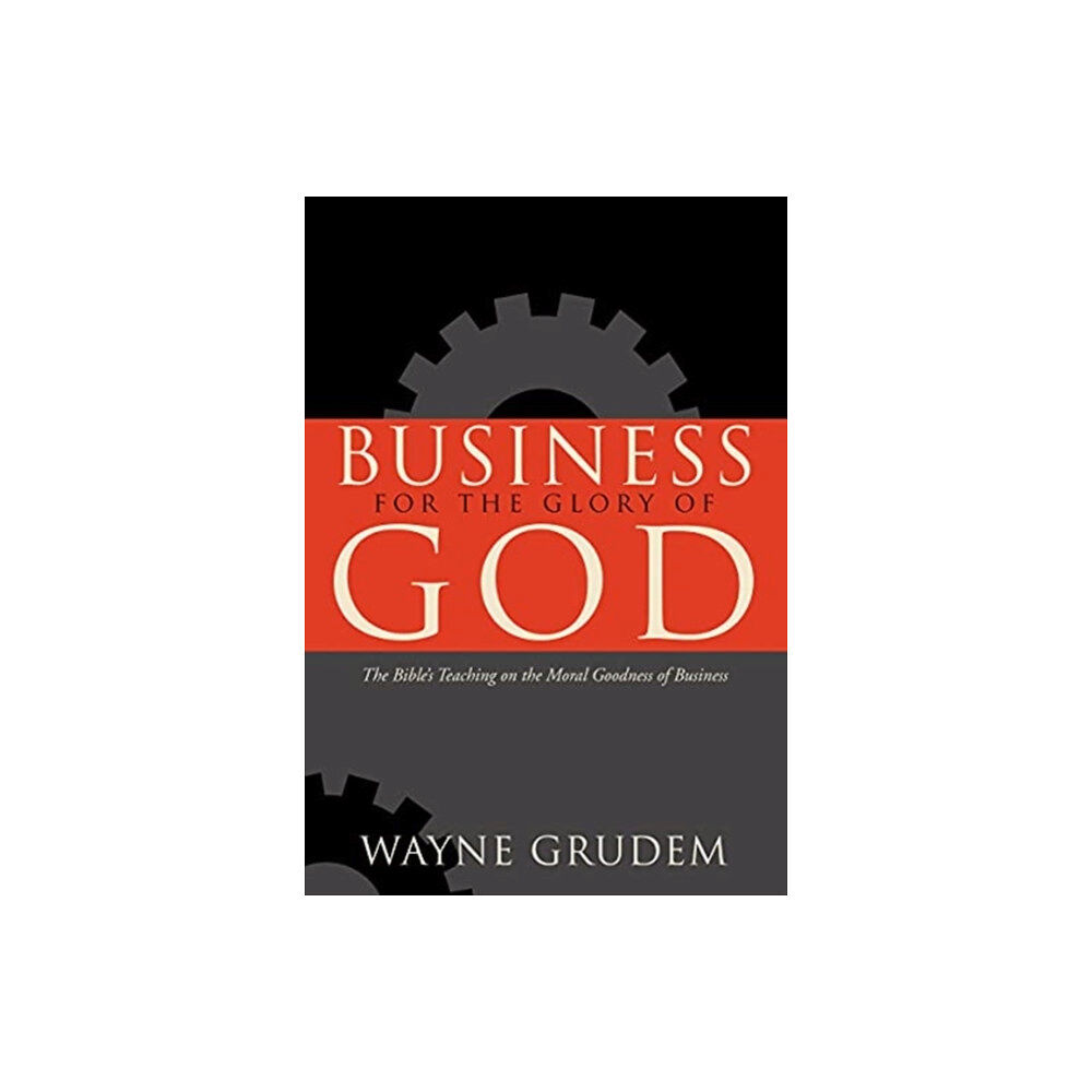 Crossway Books Business for the Glory of God (häftad, eng)