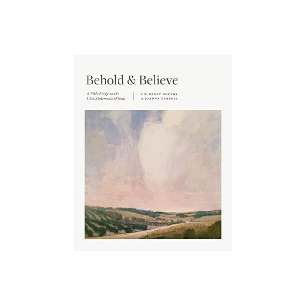 Crossway Books Behold and Believe (häftad, eng)