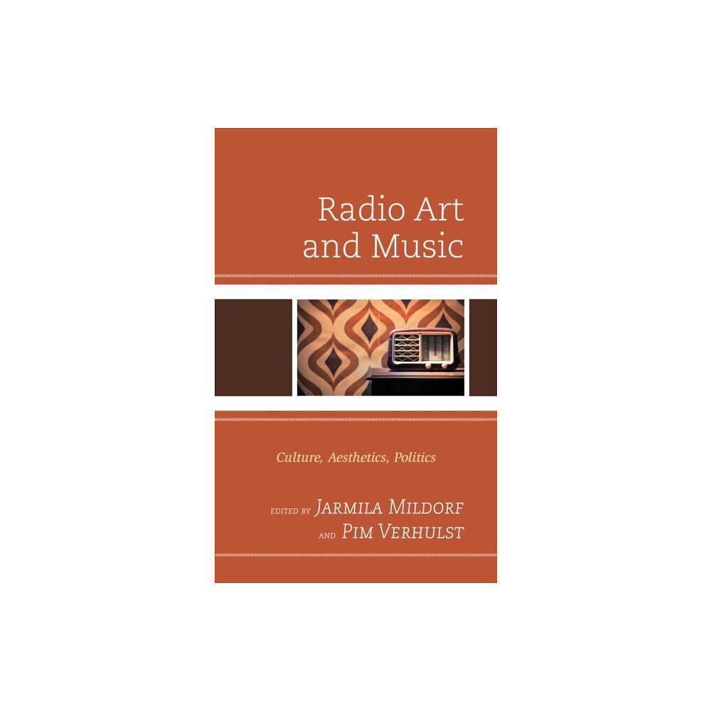 Bloomsbury Publishing PLC Radio Art and Music (inbunden, eng)