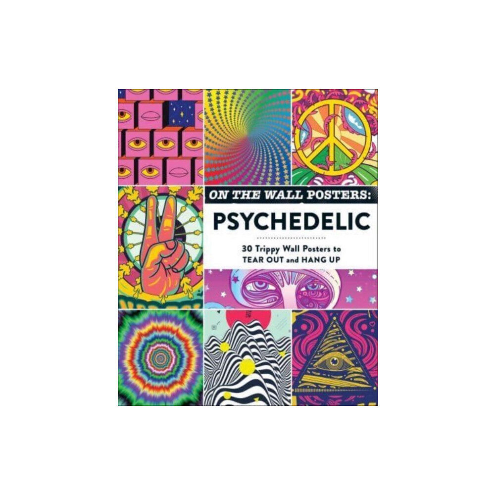 Adams Media Corporation On the Wall Posters: Psychedelic (häftad, eng)