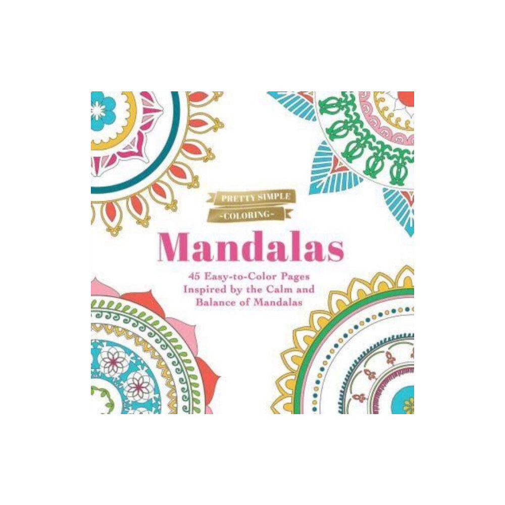 Adams Media Corporation Pretty Simple Coloring: Mandalas (häftad, eng)