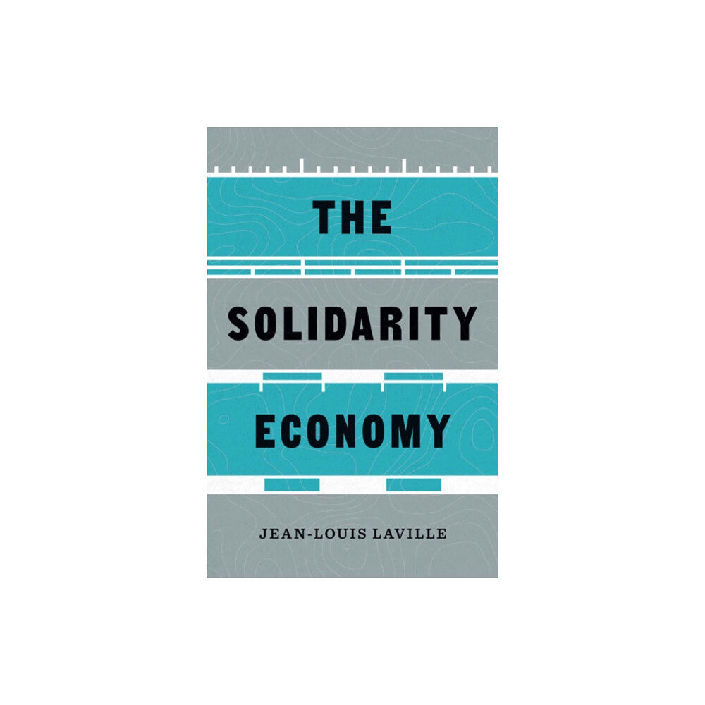 University of Minnesota Press The Solidarity Economy (häftad, eng)