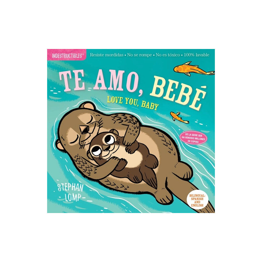 Workman Publishing Indestructibles: Te amo, bebe / Love You, Baby (häftad, spa)