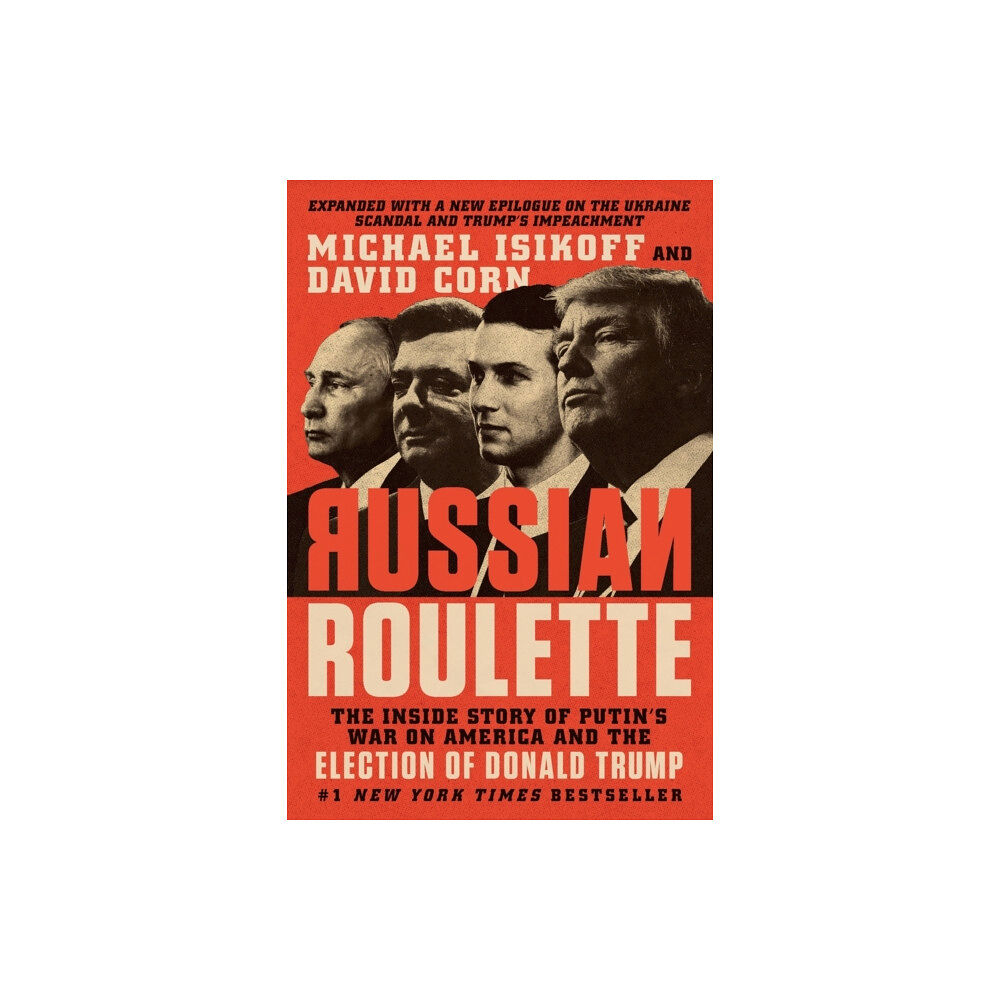 Not Stated Russian Roulette : The Inside Story of Putin's War on America and the Election of Donald Trump (häftad, eng)