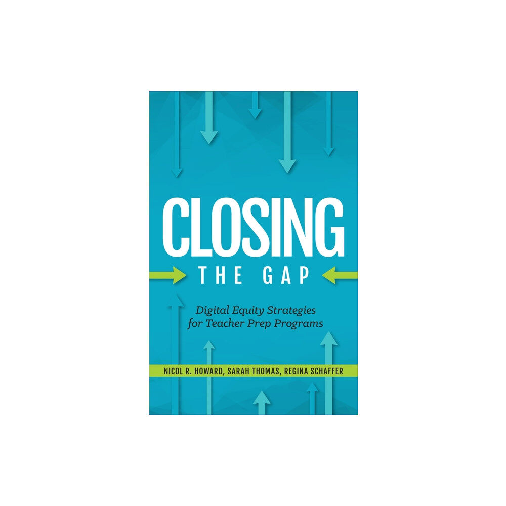 International Society for Technology in Education Closing the Gap (häftad, eng)