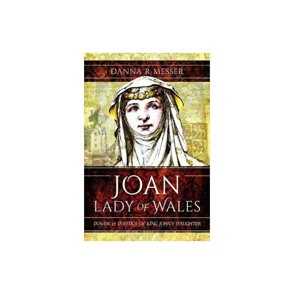 Pen & Sword Books Ltd Joan, Lady of Wales (häftad, eng)