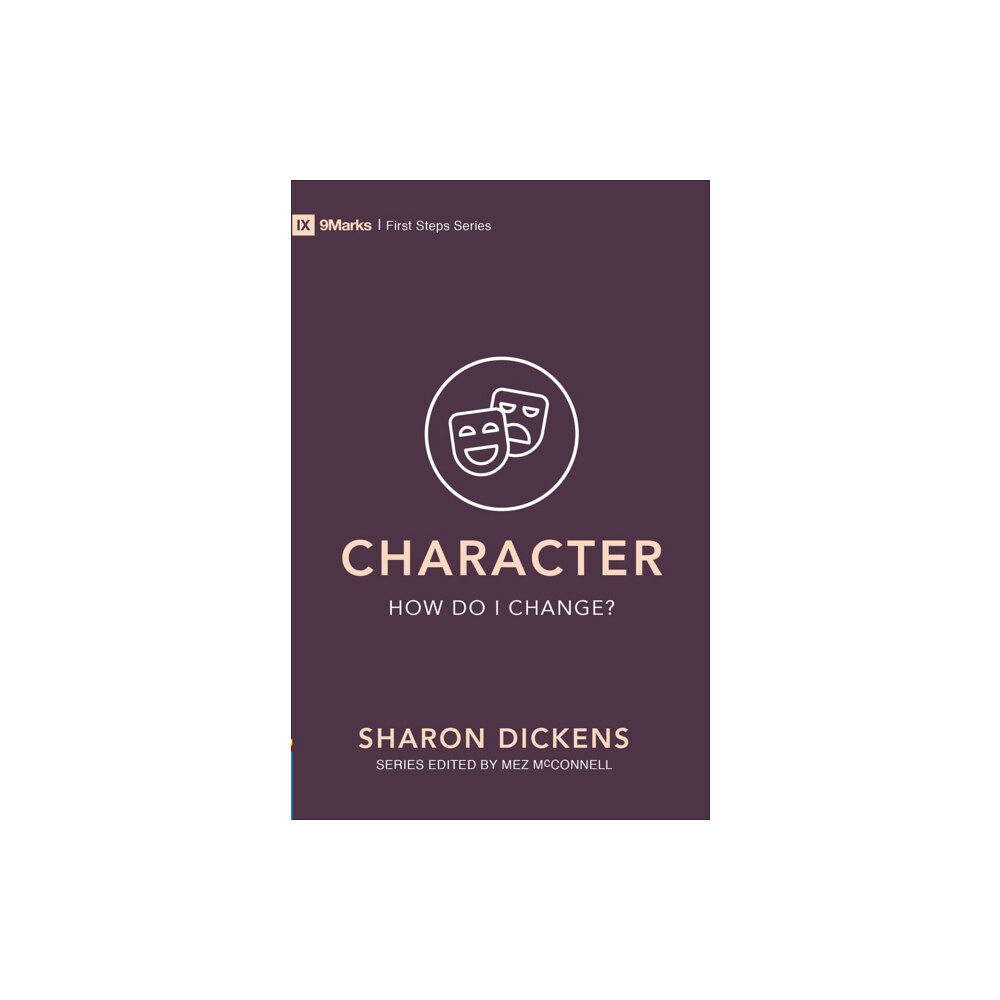 Christian Focus Publications Ltd Character - How Do I Change? (häftad, eng)