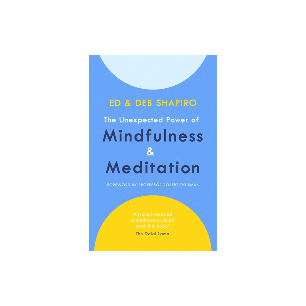 Hodder & Stoughton The Unexpected Power of Mindfulness and Meditation (häftad, eng)