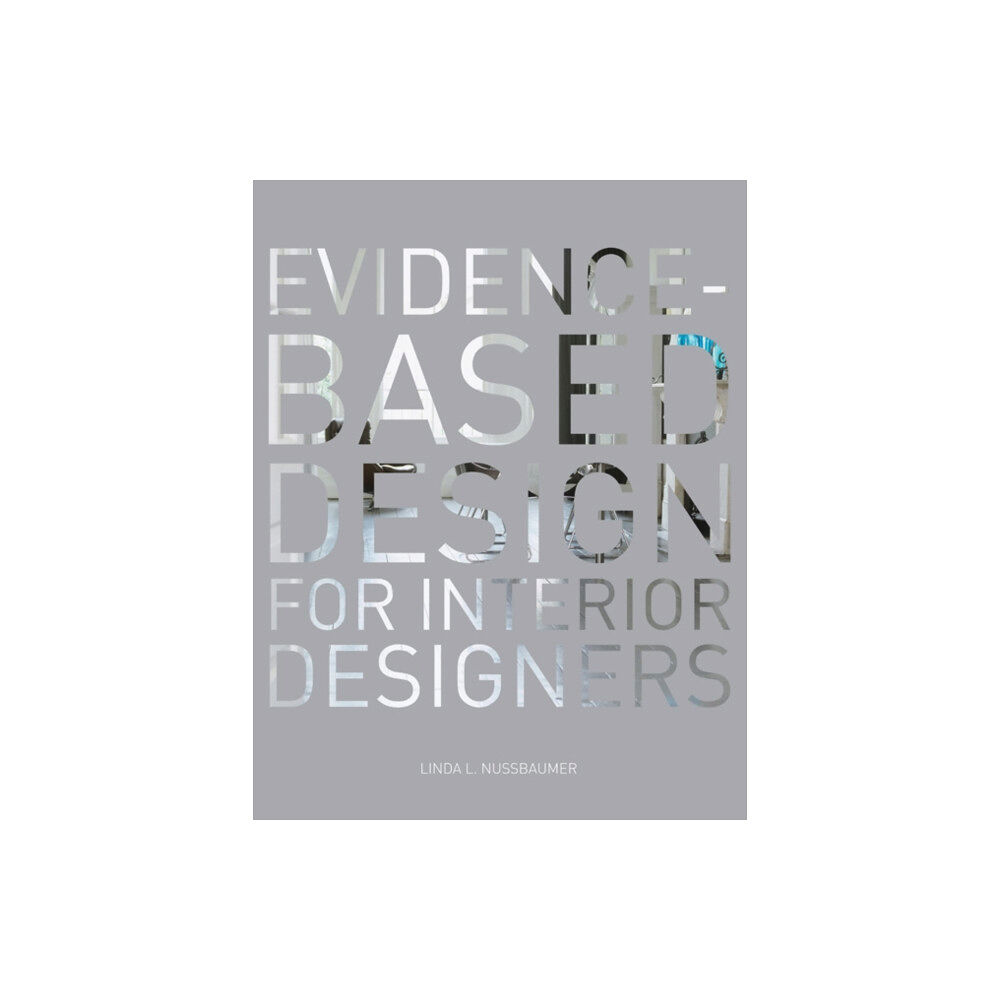 Bloomsbury Publishing PLC Evidence-Based Design for Interior Designers (häftad, eng)
