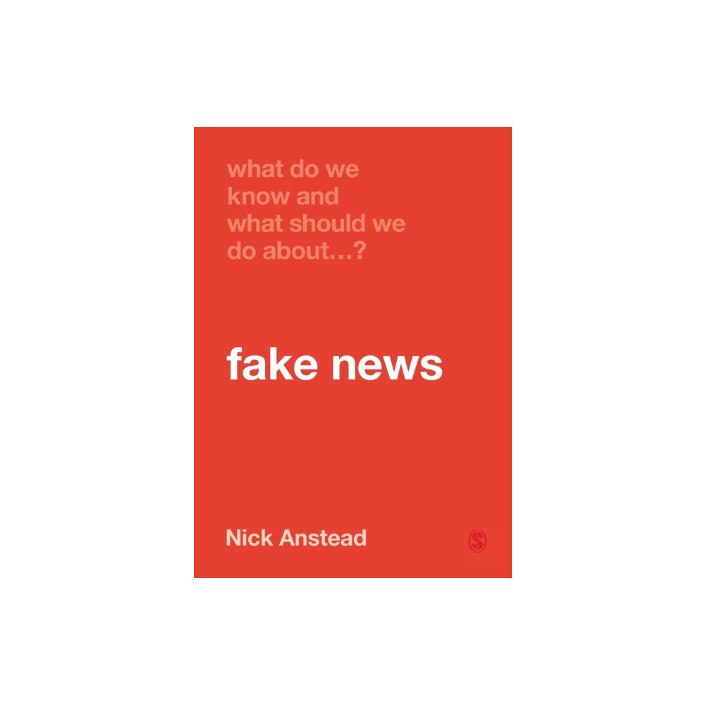 Sage Publications Ltd What Do We Know and What Should We Do About Fake News? (häftad, eng)