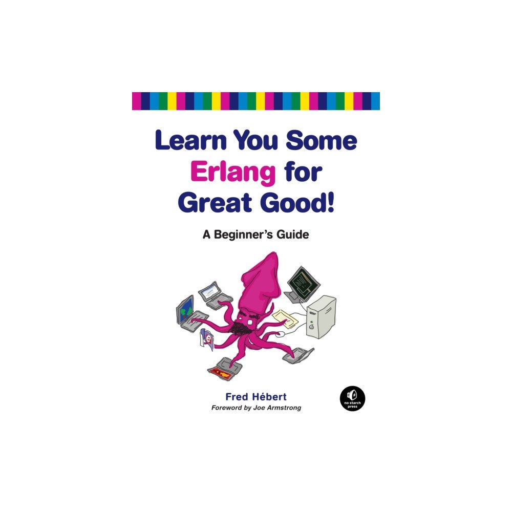 No Starch Press,US Learn You Some Erlang for Great Good (häftad, eng)