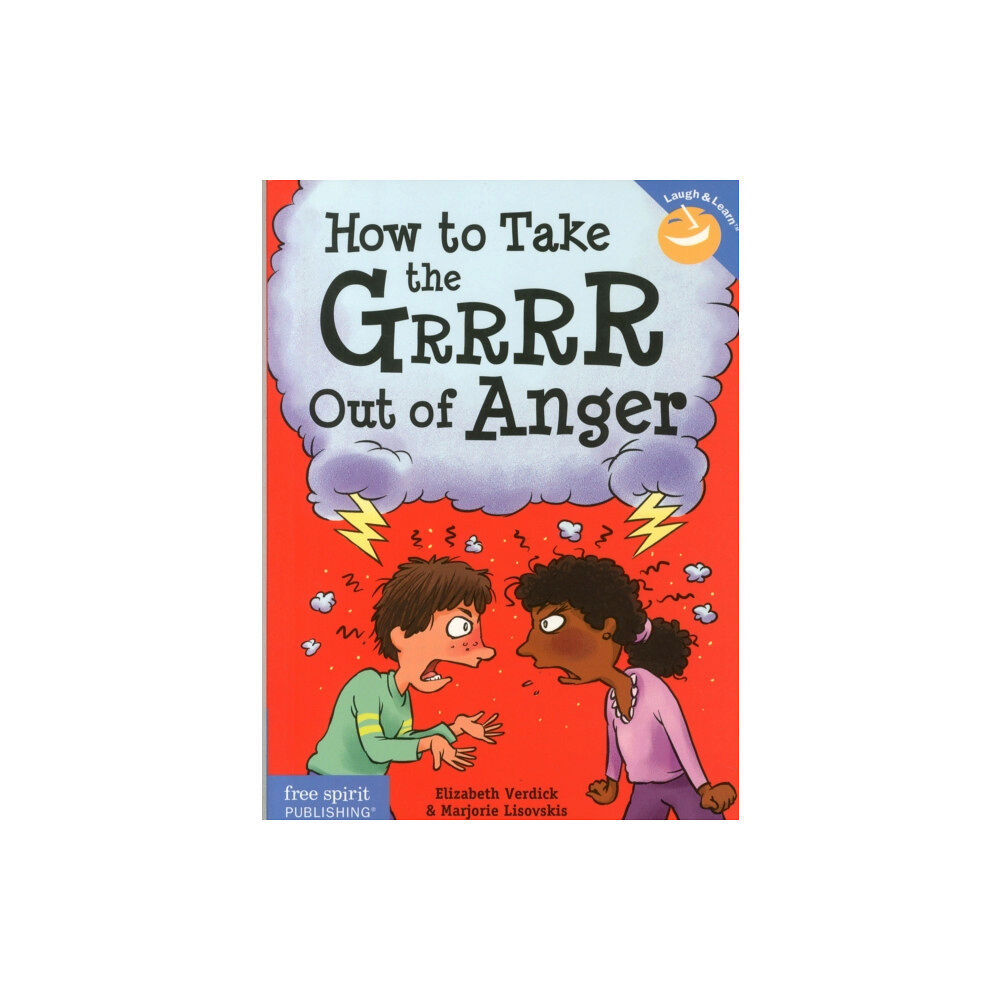 Teacher Created Materials, Inc How to Take the Grrrr Out of Anger (häftad, eng)