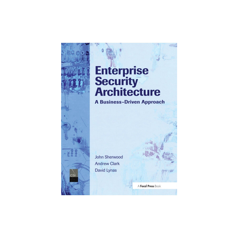 Taylor & francis ltd Enterprise Security Architecture (inbunden, eng)