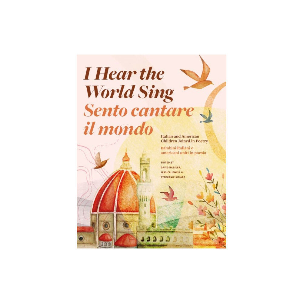 Kent State University Press I Hear the World Sing (Sento Cantare Il Mondo) (häftad, eng)
