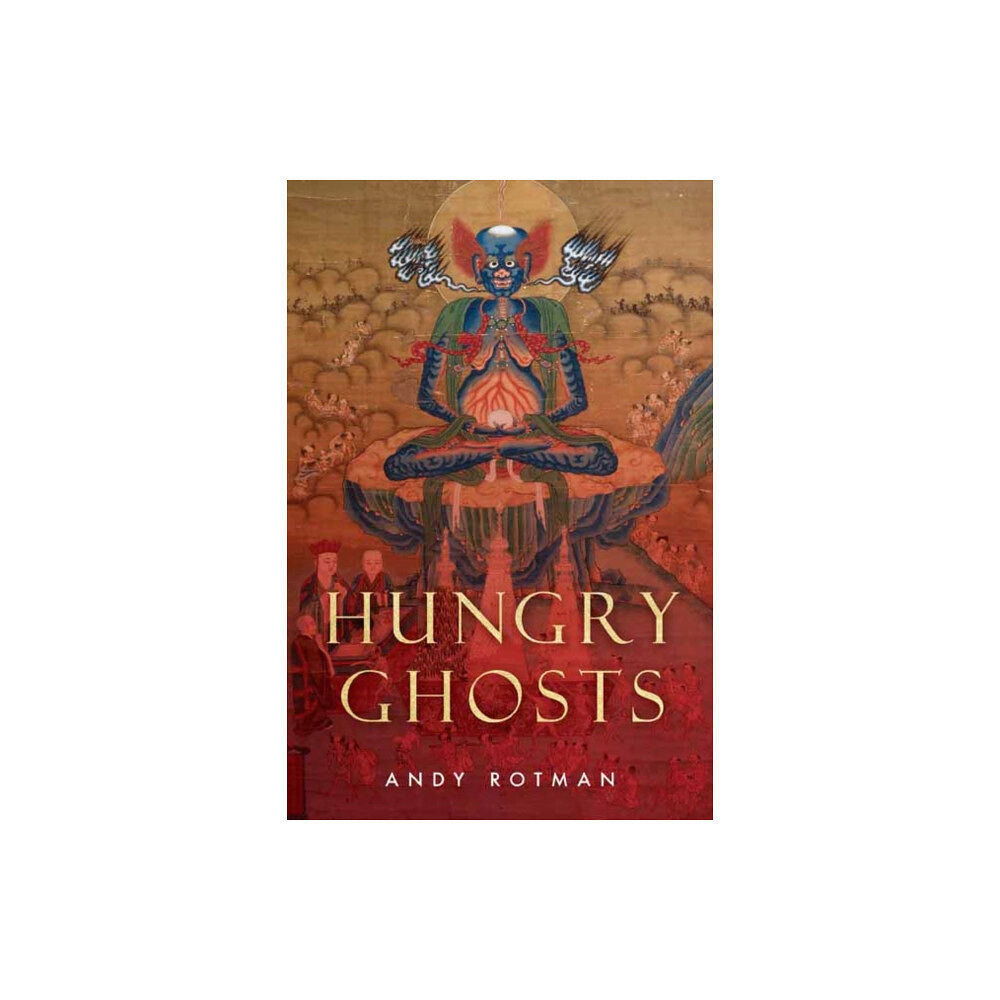 Wisdom publications,u.s. Hungry Ghosts (häftad, eng)